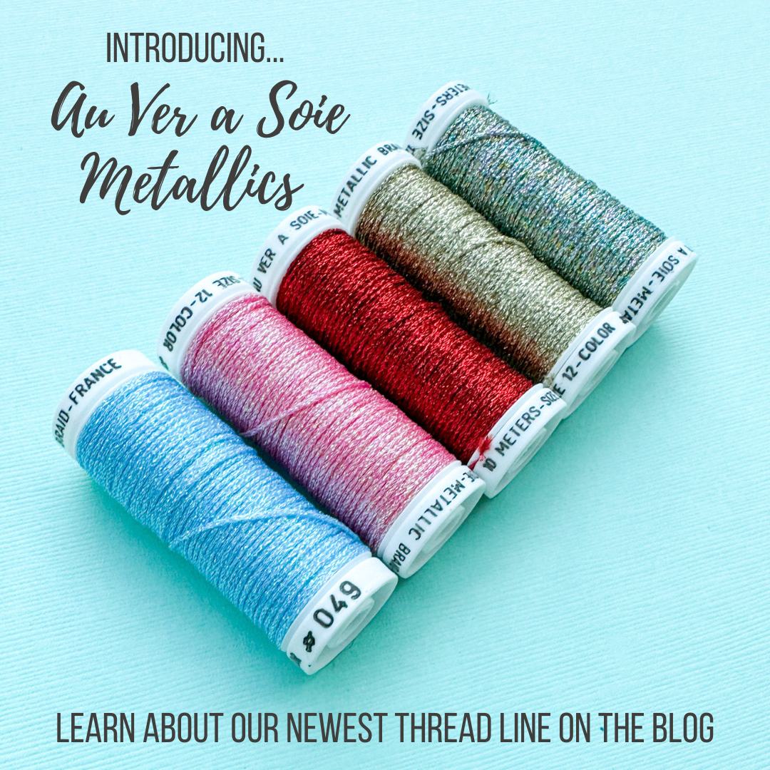 Introducing Au Ver a Soie Metallics! Our newest thread line!