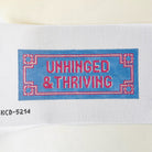 Unhinged and Thriving Canvas - KC Needlepoint