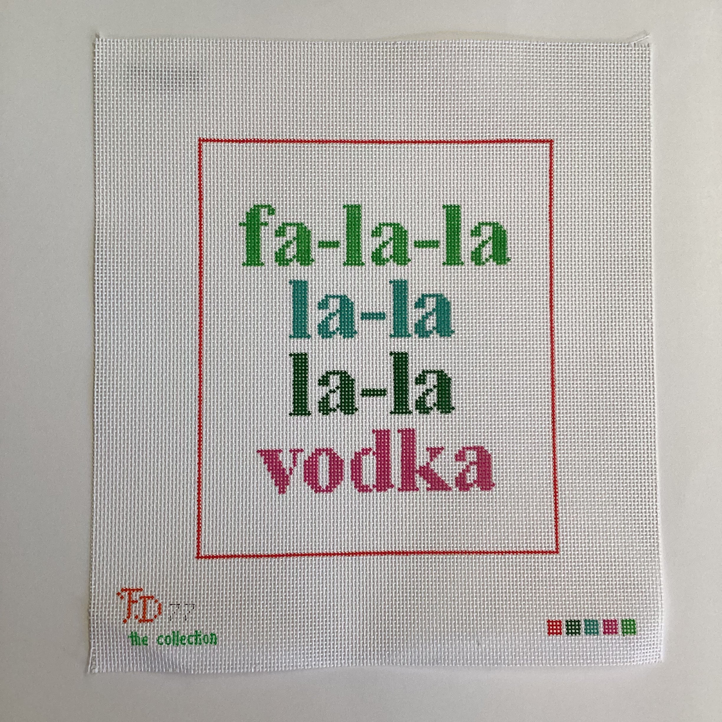 Fa La La Vodka Canvas - KC Needlepoint