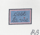 C'est La Vie Canvas - KC Needlepoint