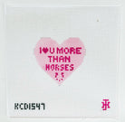 I Love U More Than Horses Canvas - KC Needlepoint