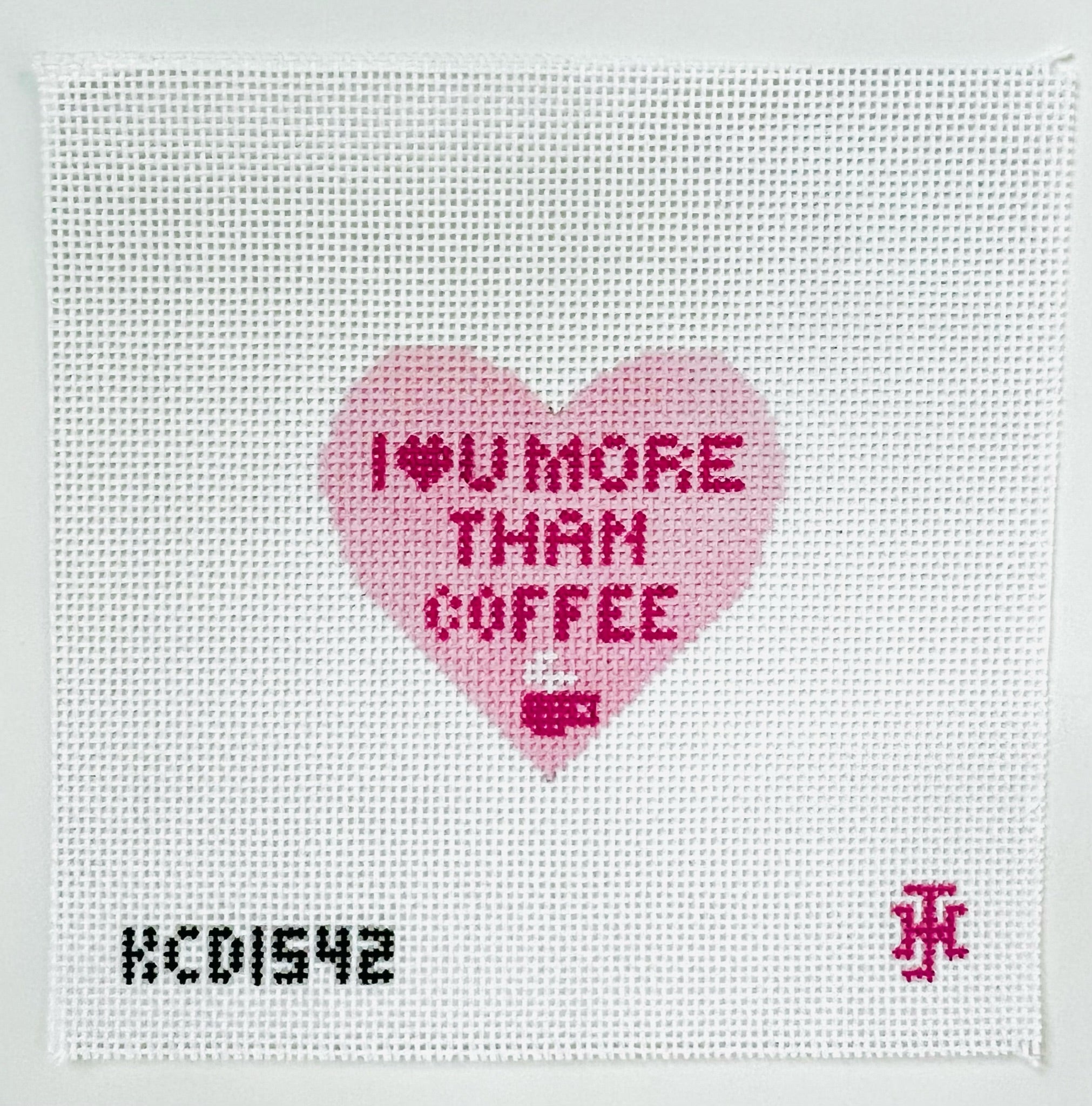 I Love U More Than Coffee Canvas - KC Needlepoint