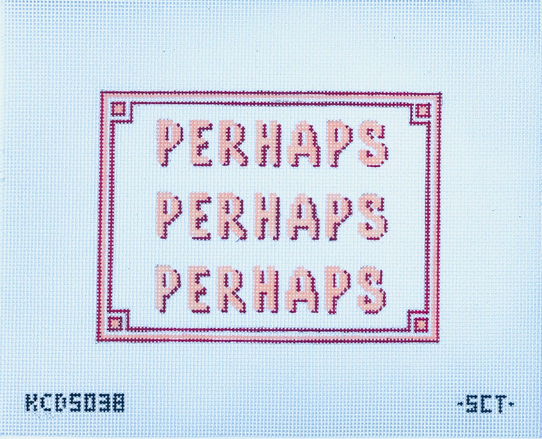 Perhaps Perhaps Perhaps Canvas - KC Needlepoint