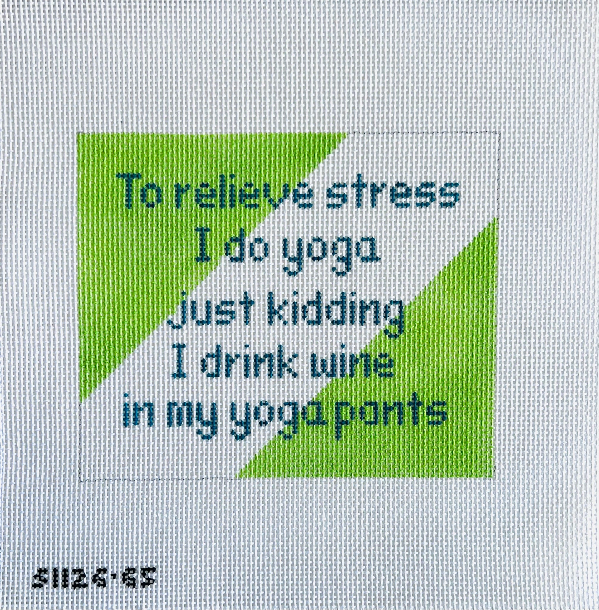 To Relieve Stress I Do Yoga... Canvas - KC Needlepoint