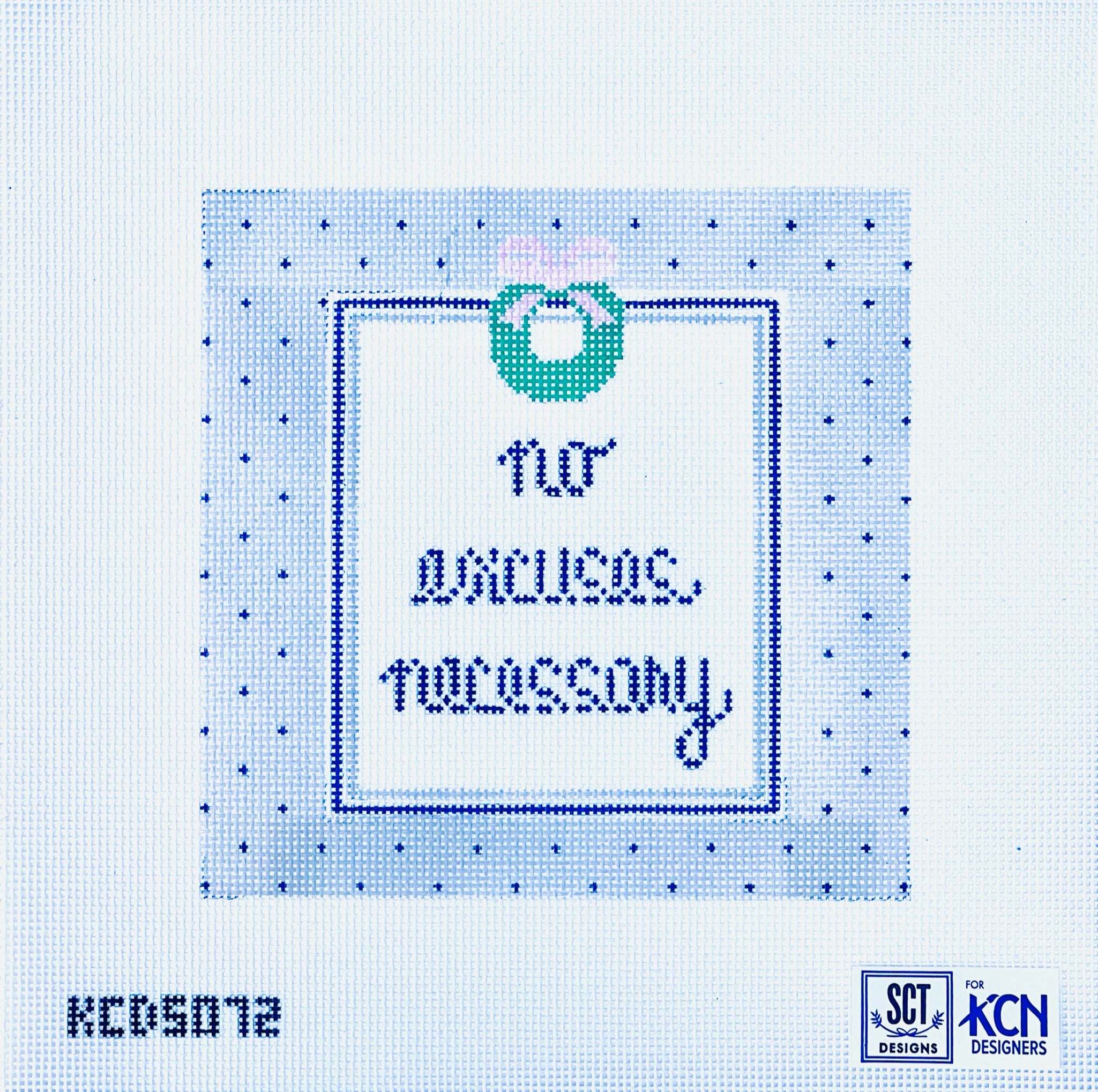 No Excuses Necessary canvas - KC Needlepoint