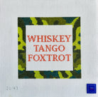 Whiskey Tango Foxtrot Canvas - KC Needlepoint