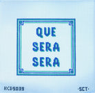 Que Sera Sera Canvas - KC Needlepoint