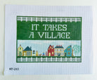 It Takes a Village Canvas - KC Needlepoint