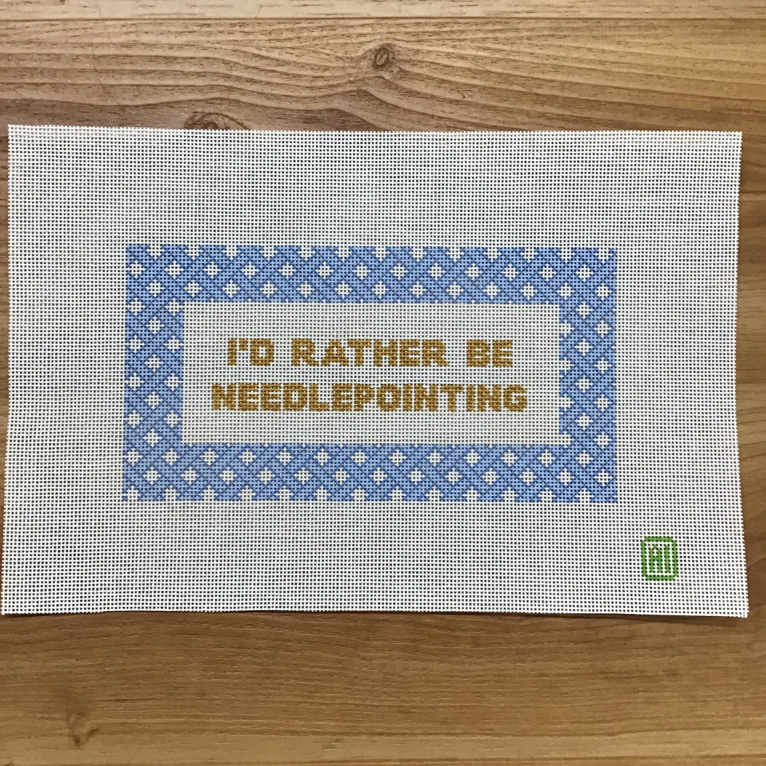 I'd Rather Be Needlepointing Blue Canvas - KC Needlepoint